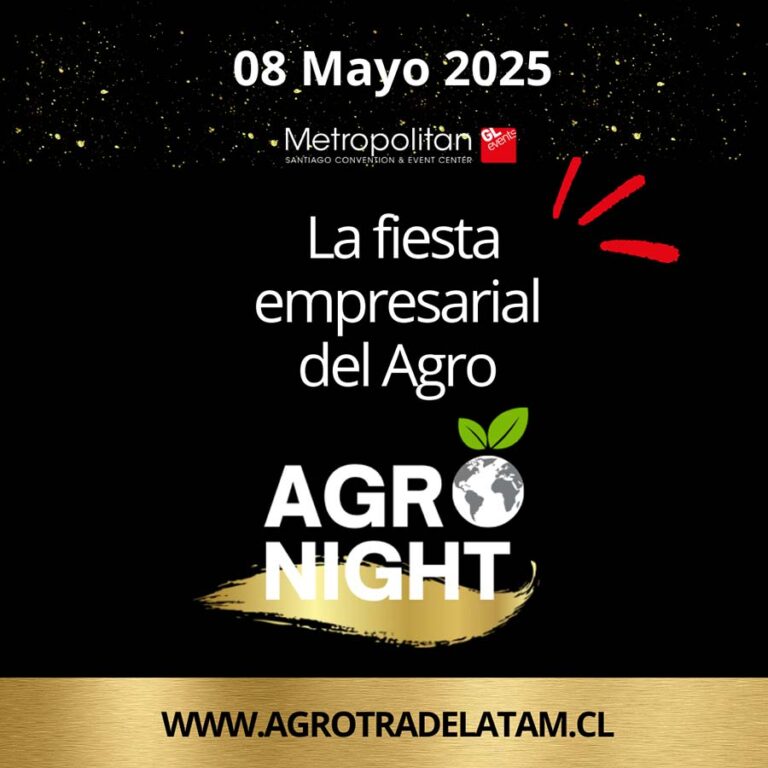 Agronight Chile 2025 – La Fiesta Empresarial del Agro, Una noche para repensar la fruticultura chilena con visión global